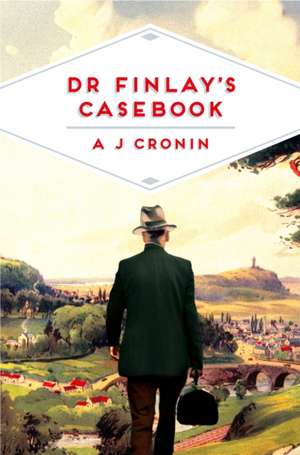 Cronin, A: Dr Finlay's Casebook