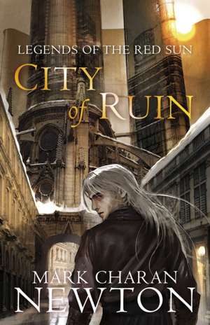 City of Ruin de Mark Charan Newton