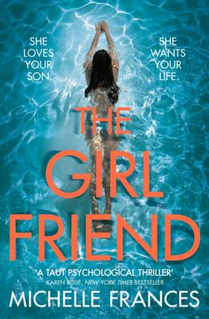 The Girlfriend de Michelle Frances