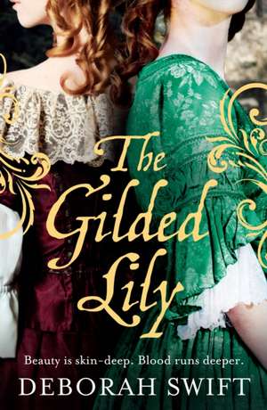 Gilded Lily de Deborah Swift
