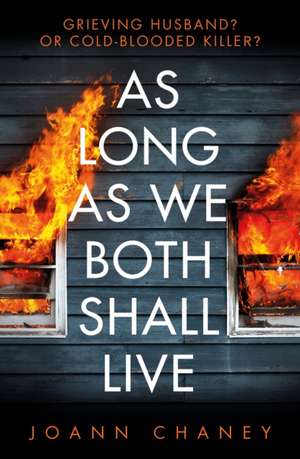 As Long As We Both Shall Live de Joann Chaney