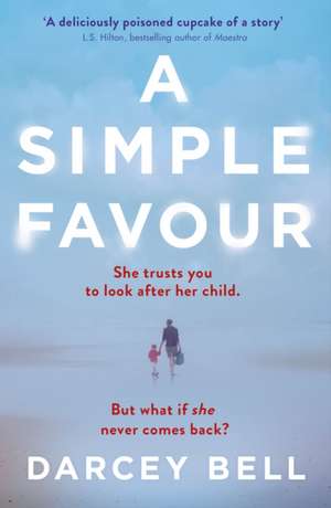 A Simple Favour de Darcey Bell