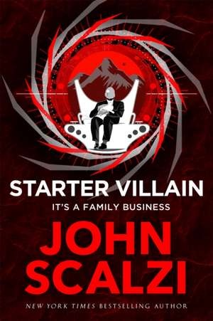 Starter Villain de John Scalzi