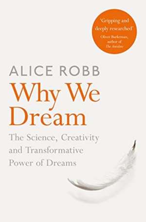 Why We Dream de Alice Robb