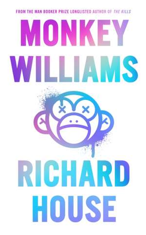 Monkey Williams de Richard House