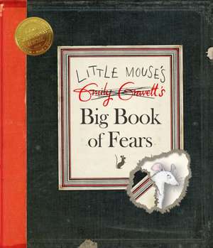 Little Mouse's Big Book of Fears de Emily Gravett