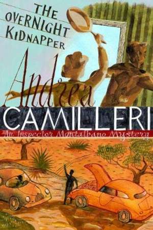 Camilleri, A: The Overnight Kidnapper de Andrea Camilleri