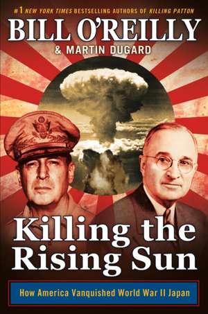 Killing the Rising Sun de Bill O' Reilly