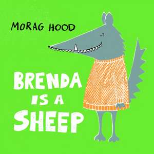 Brenda Is a Sheep de Morag Hood