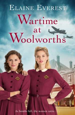 Wartime at Woolworths de Elaine Everest