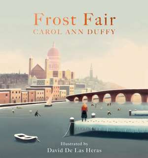 Frost Fair de Carol Ann Duffy DBE