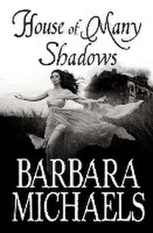 House of Many Shadows de Barbara Michaels