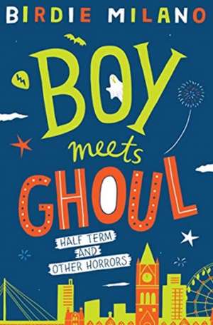 Boy Meets Ghoul de Birdie Milano