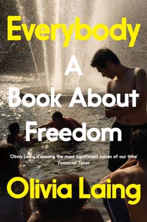 Everybody de Olivia Laing