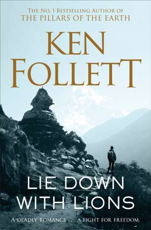 Lie Down With Lions de Ken Follett