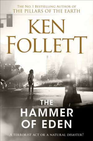 The Hammer of Eden de Ken Follett