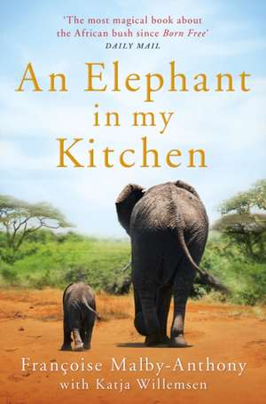 An Elephant in My Kitchen de Francoise Malby-Anthony