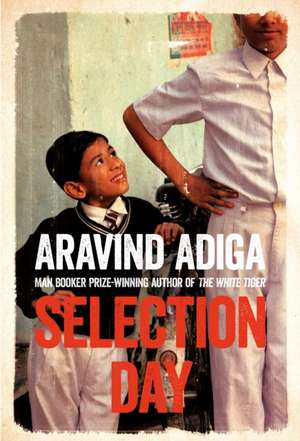 Selection Day de Aravind Adiga