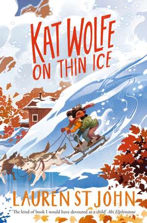 Kat Wolfe on Thin Ice de Lauren St John