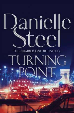 Turning Point de Danielle Steel