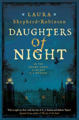 Daughters of Night de Laura Shepherd-Robinson