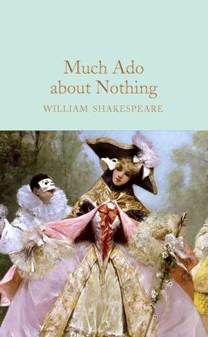 Much Ado About Nothing de William Shakespeare