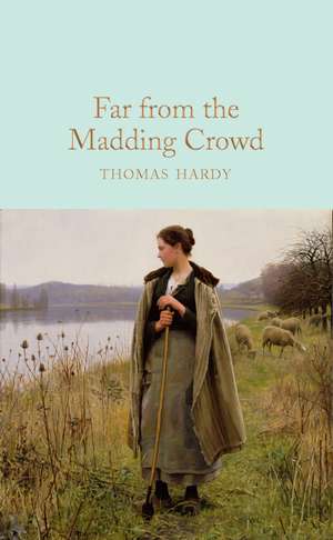 Far From the Madding Crowd de Thomas Hardy