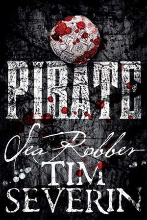 Sea Robber de Tim Severin