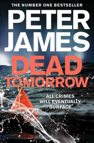 James, P: Dead Tomorrow