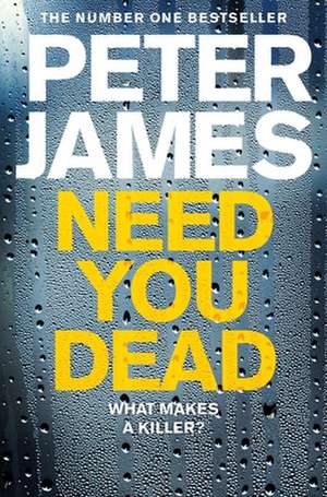 Need You Dead de Peter James