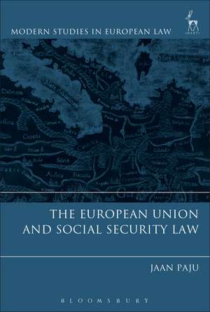 The European Union and Social Security Law de Jaan Paju