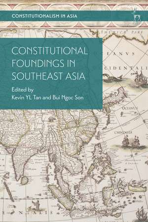 Constitutional Foundings in Southeast Asia de Kevin YL Tan