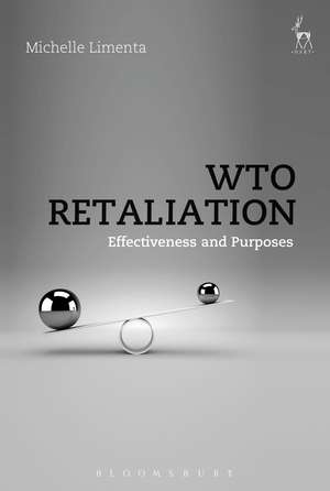 WTO Retaliation: Effectiveness and Purposes de Michelle Limenta