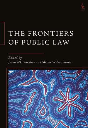 The Frontiers of Public Law de Professor Jason NE Varuhas