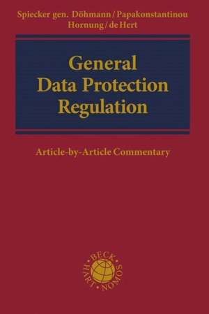 General Data Protection Regulation: Article-by-Article Commentary de Indra Spiecker gen. Döhmann