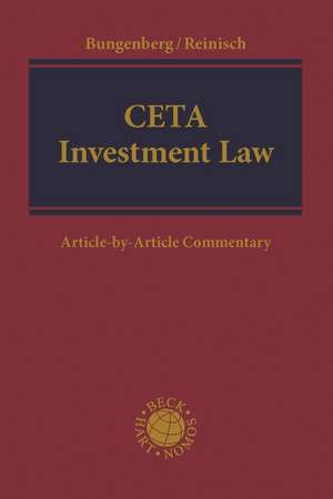 CETA Investment Law: Article-by-Article Commentary de Marc Bungenberg