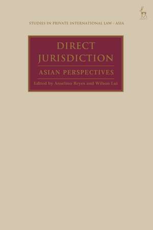 Direct Jurisdiction: Asian Perspectives de Anselmo Reyes