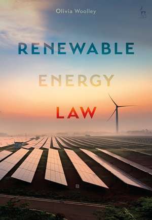 Renewable Energy Law de Olivia Woolley