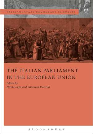 The Italian Parliament in the European Union de Professor Nicola Lupo