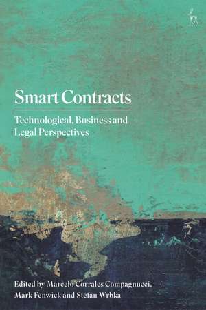 Smart Contracts: Technological, Business and Legal Perspectives de Dr Marcelo Corrales Compagnucci