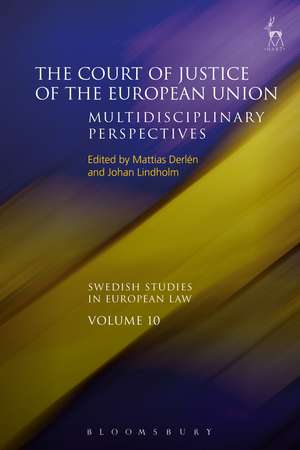 The Court of Justice of the European Union: Multidisciplinary Perspectives de Professor Mattias Derlén