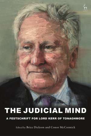 The Judicial Mind: A Festschrift for Lord Kerr of Tonaghmore de Brice Dickson