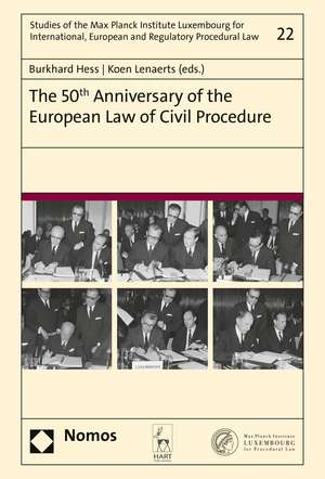 The 50th Anniversary of the European Law of Civil Procedure de Professor Dr Burkhard Hess