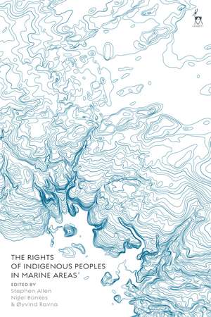 The Rights of Indigenous Peoples in Marine Areas de Stephen Allen