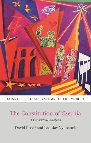 The Constitution of Czechia: A Contextual Analysis de David Kosar