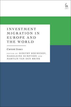 Investment Migration in Europe and the World: Current Issues de Professor Dr Dimitry Kochenov