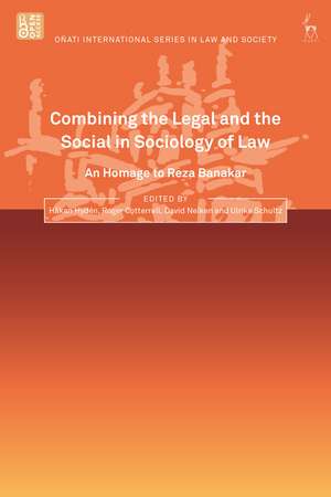 Combining the Legal and the Social in Sociology of Law: An Homage to Reza Banakar de Håkan Hydén