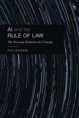 AI and the Rule of Law: The Necessary Evolution of a Concept de Paul Burgess