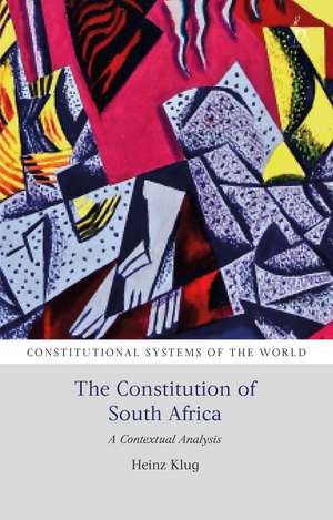 The Constitution of South Africa: A Contextual Analysis de Heinz Klug