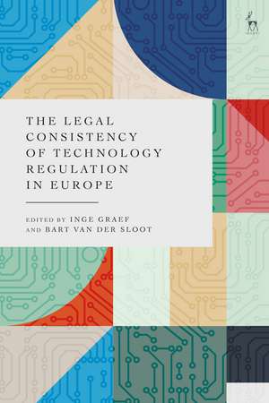 The Legal Consistency of Technology Regulation in Europe de Inge Graef